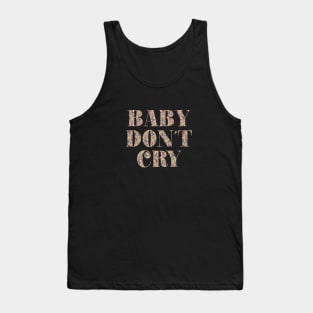 Baby Don´t Cry, pattern Tank Top